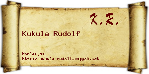 Kukula Rudolf névjegykártya